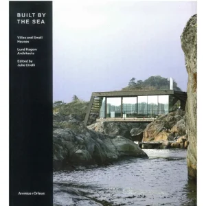 Arvinius + Orfeus Publishing Architektur^Built by the Sea: Villas and Small Houses