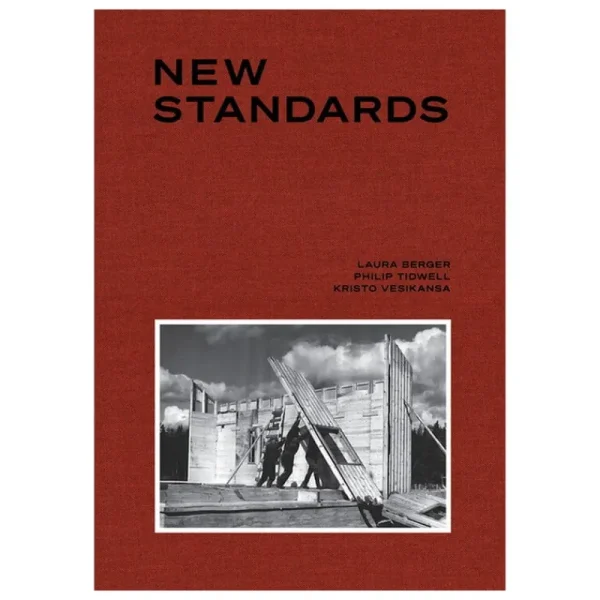 Garret Publications Architektur^New Standards: Timber Houses Ltd. 1940-1955