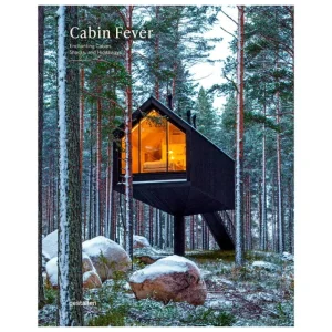 Gestalten Architektur^Cabin Fever: Enchanting Cabins, Shacks and Hideaways