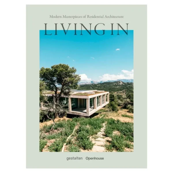 Gestalten Architektur^Living in: Modern Masterpieces of Residential Architecture