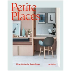 Gestalten Architektur^Petite Places: Clever Interiors for Humble Homes