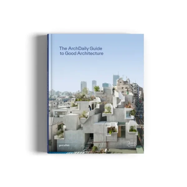 Gestalten Architektur^The ArchDaily Guide to Good Architecture