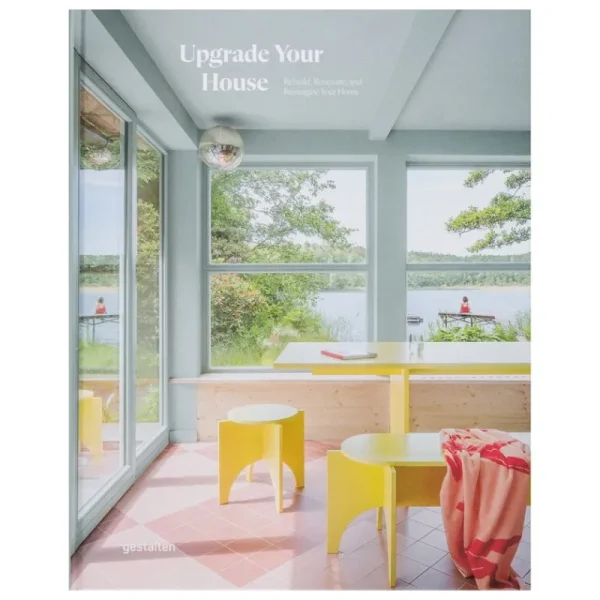 Gestalten Design Und Interieur | Architektur^Upgrade Your House: Rebuild, Renovate, and Reimagine Your Home