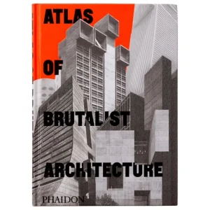 Phaidon Architektur^Atlas of Brutalist Architecture