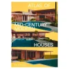 Phaidon Architektur^Atlas of Mid-Century Modern Houses
