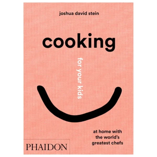 Phaidon Speisen^Cooking for Your Kids: At Home with the World’s Greatest Chefs