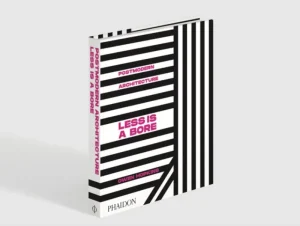 Phaidon Architektur^Postmodern Architecture: Less is a Bore