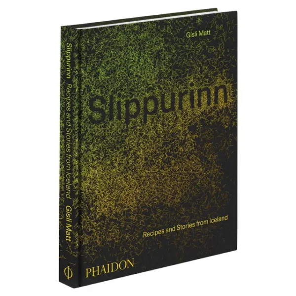 Phaidon Speisen^Slippurinn: Recipes and Stories from Iceland