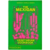 Phaidon Speisen^The Mexican Vegetarian Cookbook