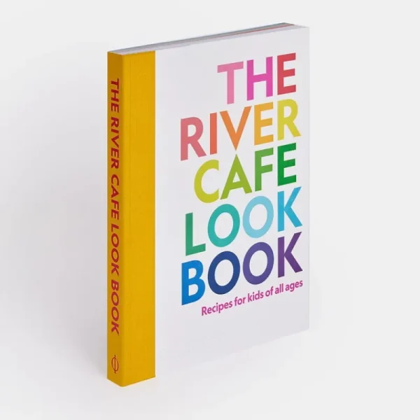 Kinder Phaidon Kinderbücher | Speisen^The River Cafe Look Book, Recipes for Kids of all Ages