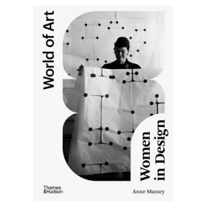 Thames & Hudson Design Und Interieur^Thames & Hudson World of Art: Women in Design