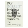 The Do Book Co Design Und Interieur^Do Inhabit: Style your space for a creative and considered life